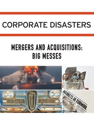 cover image of Corporate Disasters: Mergers and Acquisitions